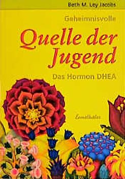 DHEA - Quelle der Jugend