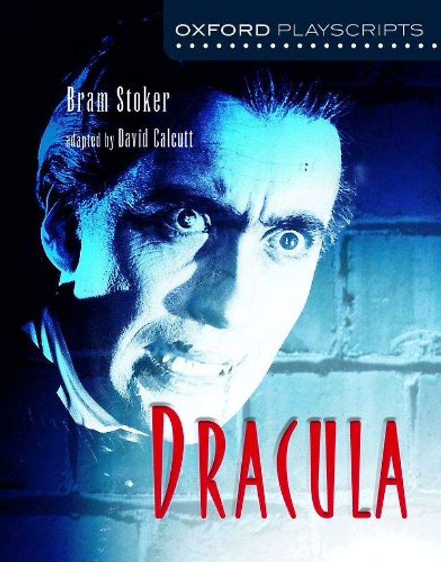 Dracula (Oxford Playscripts)