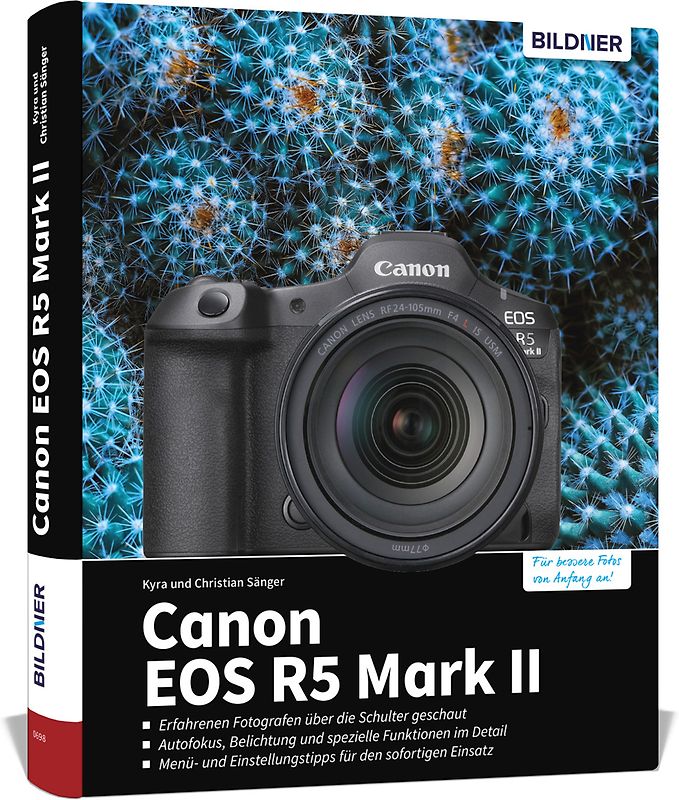 Canon EOS R5 Mark II - Das umfangreiche Praxisbuch zu Ihrer Profi-Kamera
