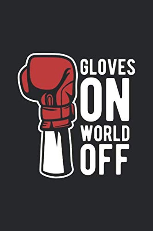Trainingsbuch: Tagebuch für alle Kampfsportler und Kampfsport Fans ♦ Trainingsjournal für über 100 Einträge ♦ 6x9 Format ♦ Motiv: Glove on world off 14