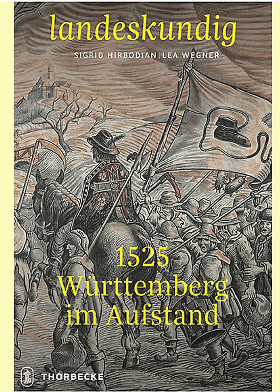 1525 – Württemberg im Aufstand