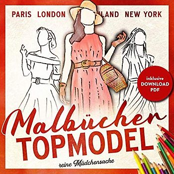 Topmodel Malbücher reine Mädchensache: Das Top Model Buch | Teenager & Jugendliche | Malbuch Mädchen 12 Jahre
