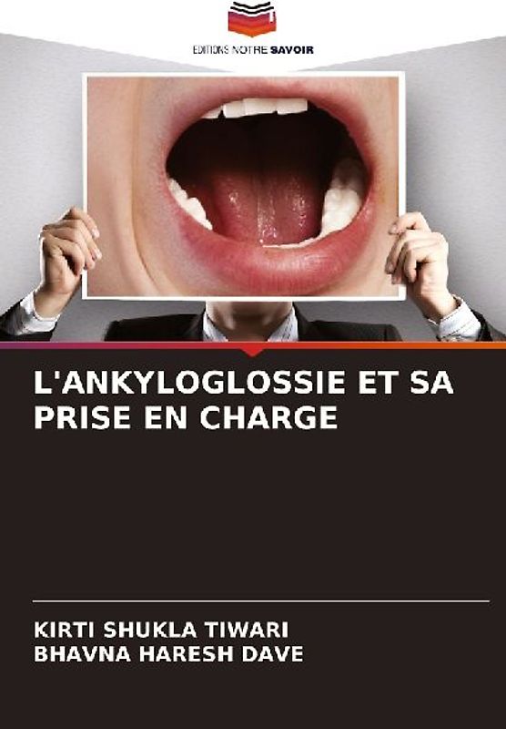 L'ANKYLOGLOSSIE ET SA PRISE EN CHARGE
