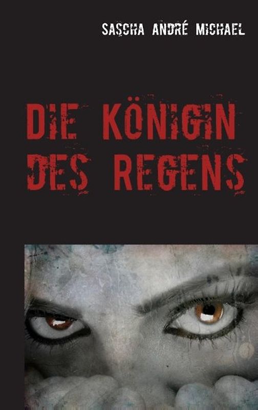 Die Königin des Regens