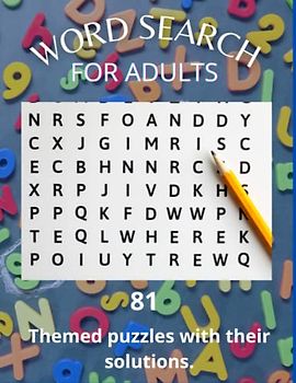 Word Search for Adults: 81 Themed Puzzles with Solutions