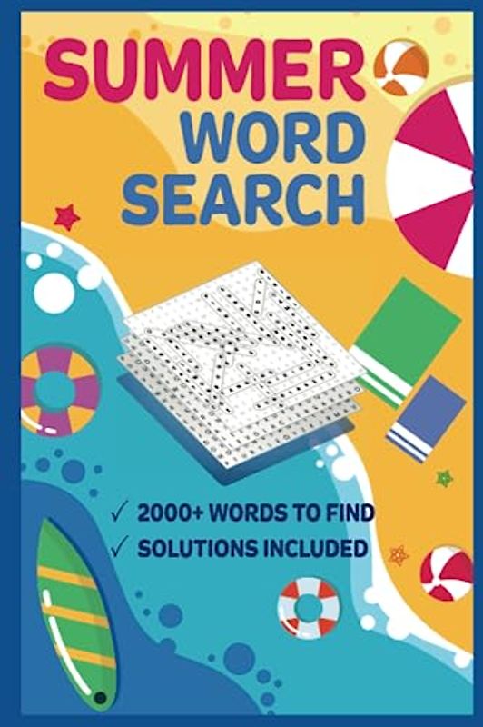 Summer Word Search: 2000+ Words Vacation Puzzle Book for Teens, Adults and Seniors