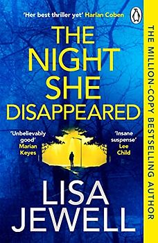 The Night She Disappeared: the No. 1 bestseller from the author of The Family Upstairs