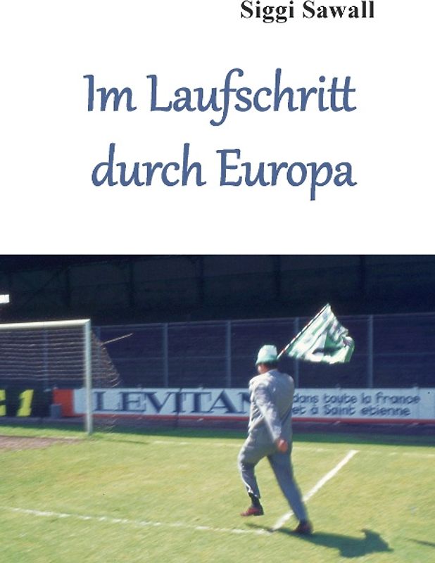 Im Laufschritt durch Europa