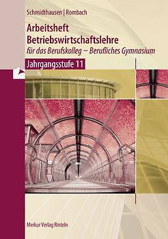 Arbeitsheft Betriebswirtschaftslehre für das Berufskolleg - Berufliches Gymnasium