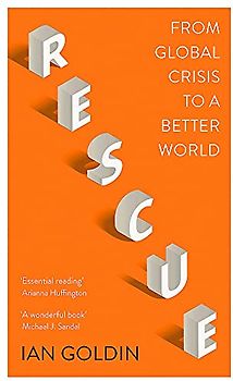 Rescue: From Global Crisis to a Better World