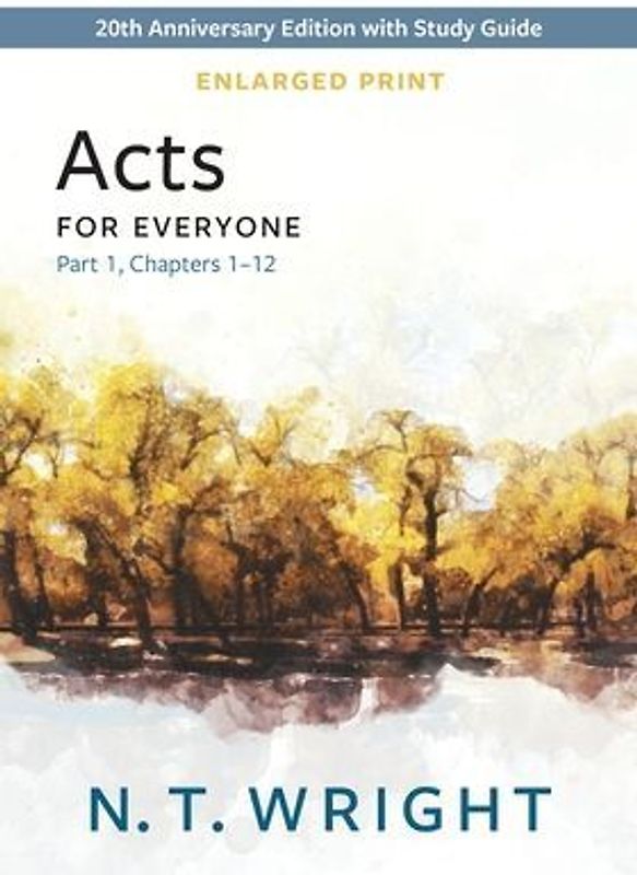 Acts for Everyone, Part 1, Enlarged Print