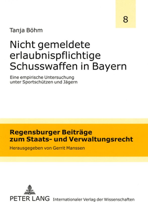 Nicht gemeldete erlaubnispflichtige Schusswaffen in Bayern