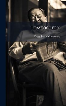 Tomfoolery;