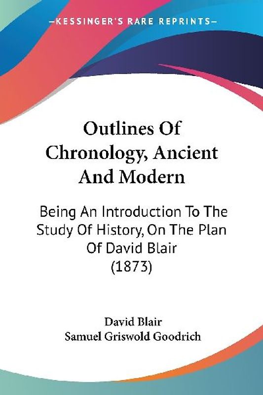 Outlines Of Chronology, Ancient And Modern
