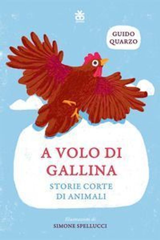 A volo di gallina. Storie corte di animali
