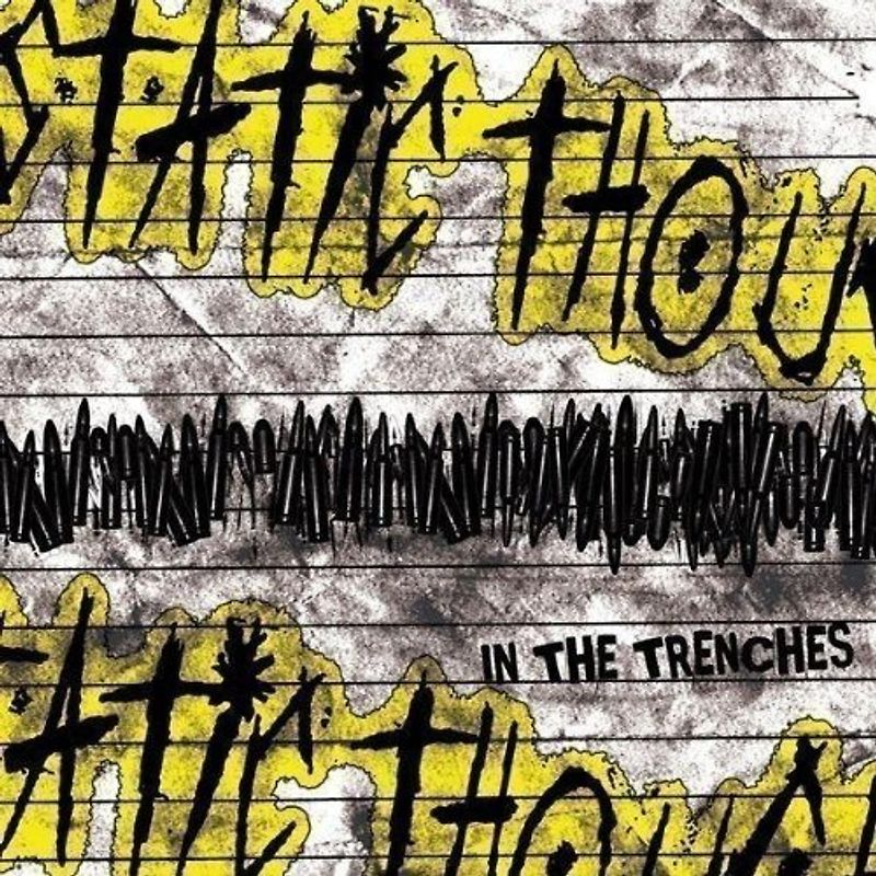 Static Thought - In the Trenches