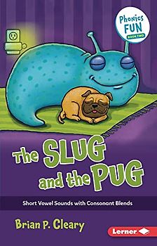 The Slug and the Pug: Short Vowel Sounds With Consonant Blends (Phonics Fun, 2)
