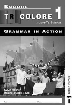 Encore Tricolore 1: Nouvelle Edition Grammar in Action (Voila!)