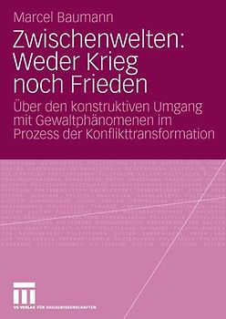 Zwischenwelten: Weder Krieg noch Frieden