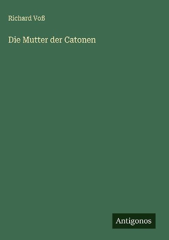 Die Mutter der Catonen