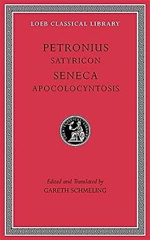 Satyricon. Apocolocyntosis