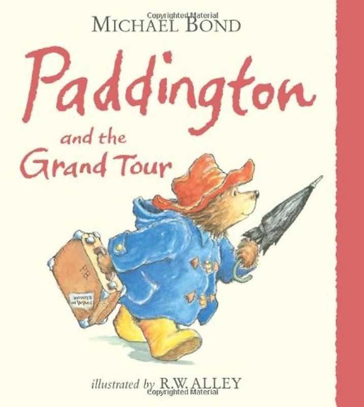 Paddington and the Grand Tour - Bond, Michael