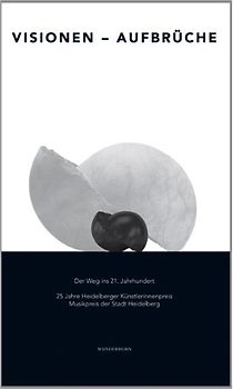 Visionen, Aufbrüche