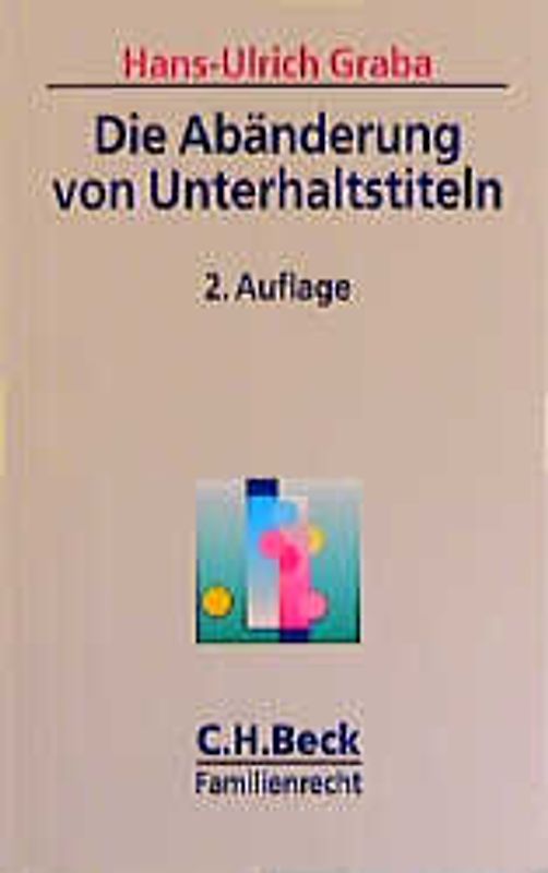 Die Abänderung von Unterhaltstiteln