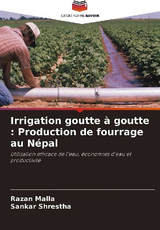 Irrigation goutte à goutte : Production de fourrage au Népal