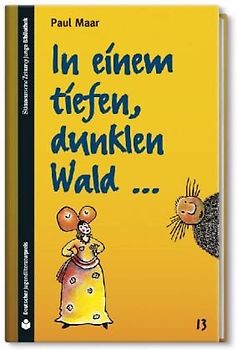 In einem tiefen, dunklen Wald ...