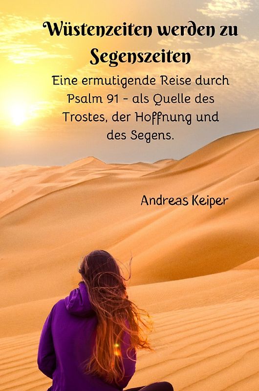 Wüstenzeiten werden zu Segenszeiten