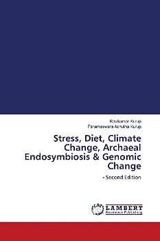 Stress, Diet, Climate Change, Archaeal Endosymbiosis & Genomic Change