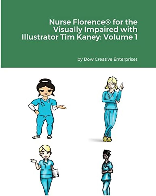 Nurse Florence® for the Visually Impaired with Illustrator Tim Kaney