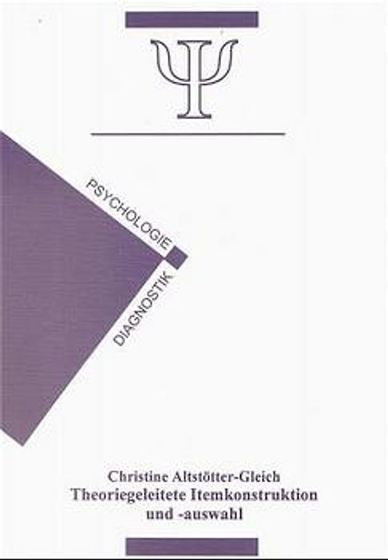 Theoriegeleitete Itemhonstruktion und -auswahl