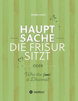 Hauptsache die Frisur sitzt