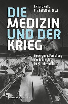 Die Medizin und der Krieg