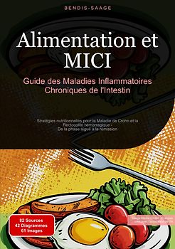 Alimentation et MICI: Guide des Maladies Inflammatoires Chroniques de l'Intestin