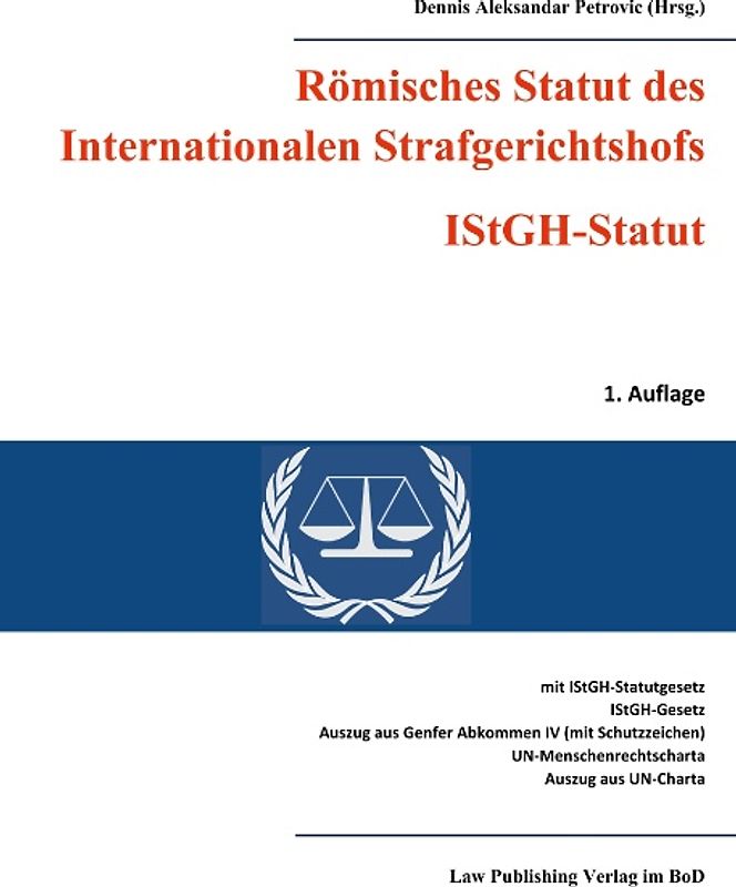 Römisches Statut des Internationalen Strafgerichtshofs (IStGH-Statut)