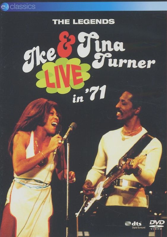Ike & Tina Turner: Live 71 The Legends in 71