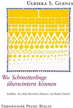 Wo Schmetterlinge überwintern können. Gedichte