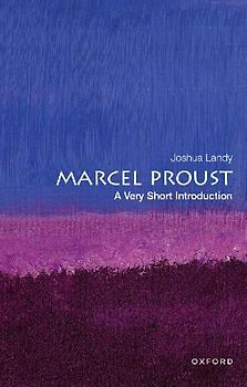 Marcel Proust: A Very Short Introduction