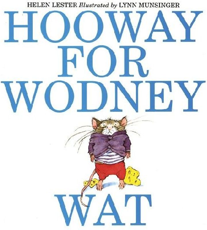 Hooway for Wodney Wat