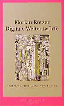 Digitale Weltentwürfe