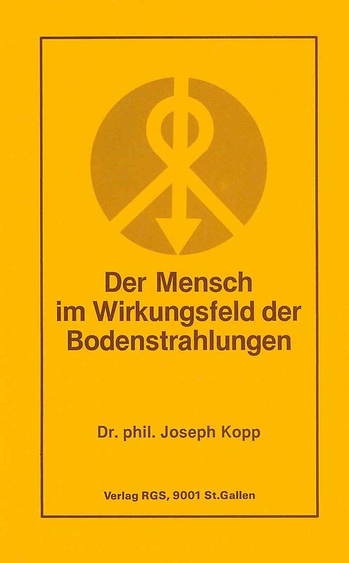 Der Mensch im Wirkungsfeld der Bodenstrahlungen