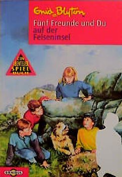 Die fünf Freunde und Du. Mitdenk-Abenteuer / ... auf der Felseninsel