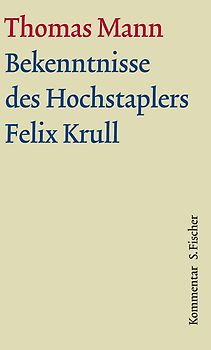 Bekenntnisse des Hochstaplers Felix Krull
