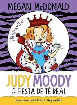 Judy Moody Y La Fiesta de Té Real / Judy Moody and the Right Royal Tea Party