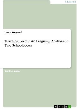 Teaching Formulaic Language. Analysis of Two Schoolbooks