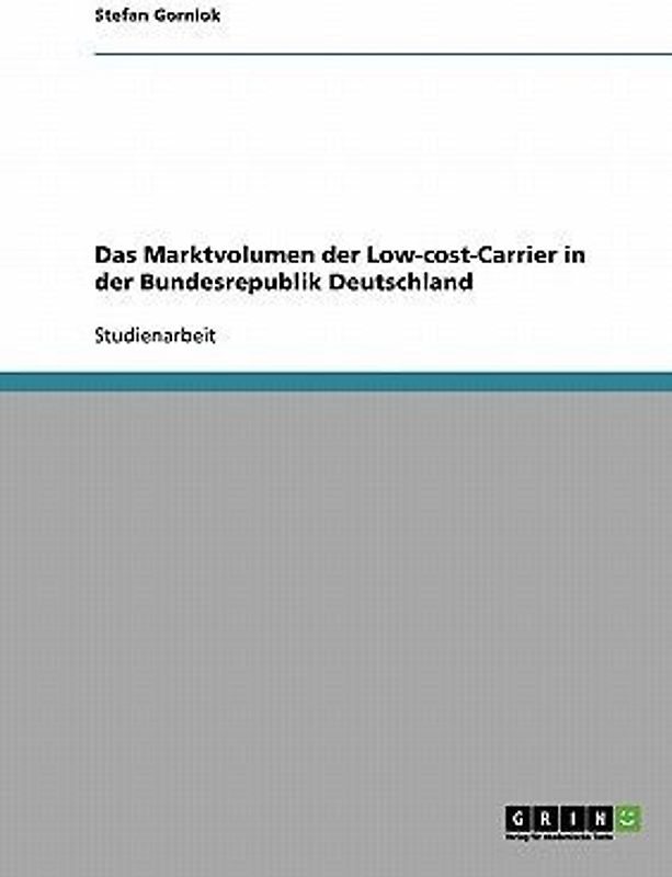 Das Marktvolumen der Low-cost-Carrier in der Bundesrepublik Deutschland