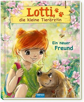 Trötsch Geschichtenbuch Lotti, die kleine Tierärztin Ein neuer Freund